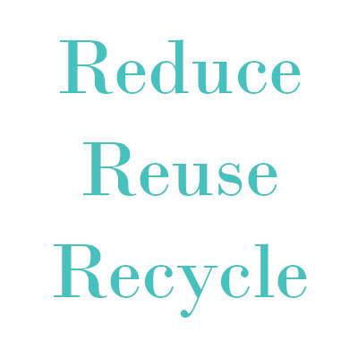 reduce reuse recycle, the four Rs of sustainable living